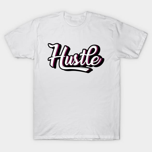 hustle, born hustler T-Shirt by ThyShirtProject - Affiliate